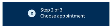 Step 2 - Choose Appointment